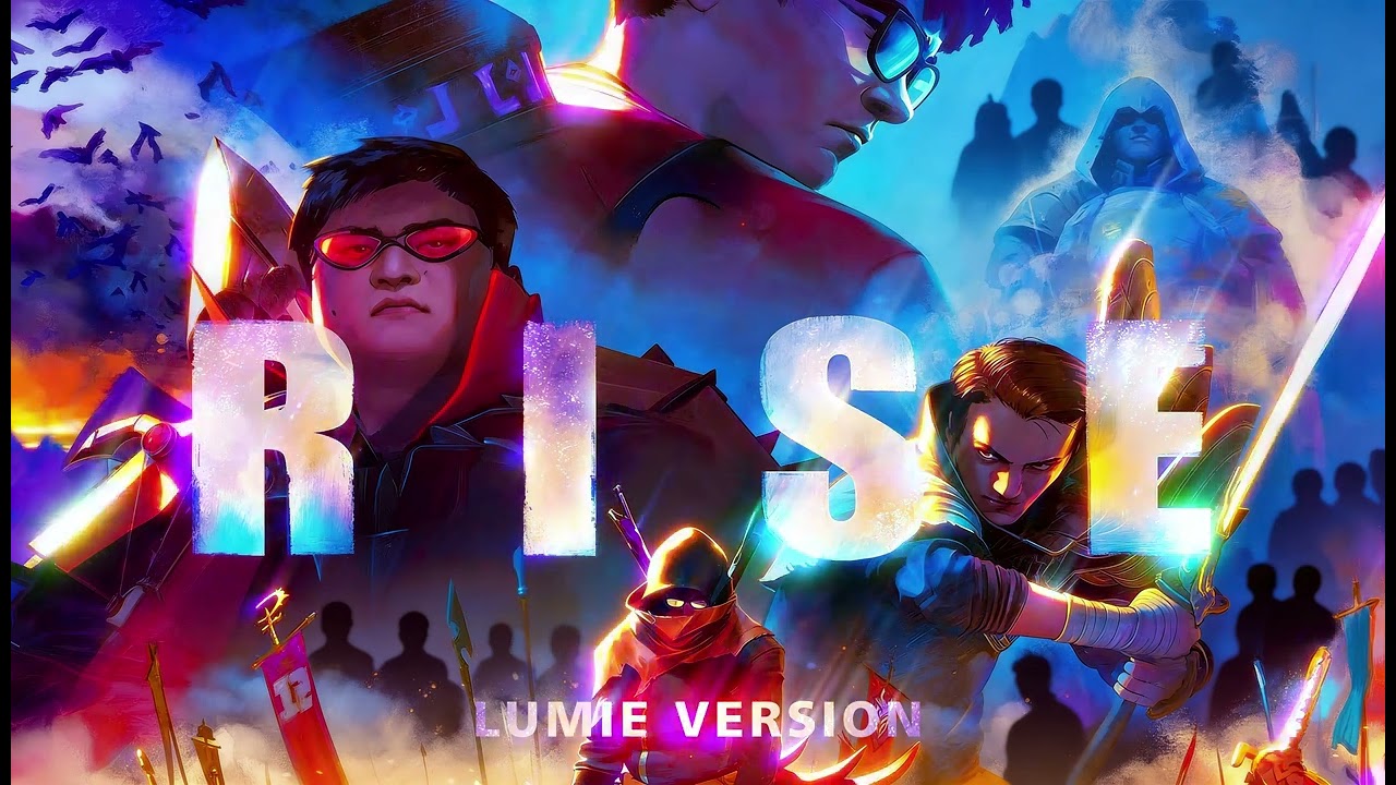 RISE - League Of Legends (Lumie Cinematic Version)