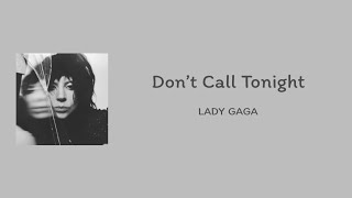 Lady Gaga - Don’t Call Tonight| 