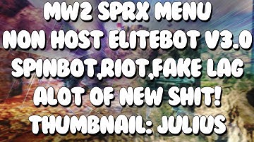 [MW2/1.14/PS3] Elitebot V3.0 FREE AMAZING SPRX Non Host! (Auto-wall,Spinbot,Riot,Silent Aim,Etc..)