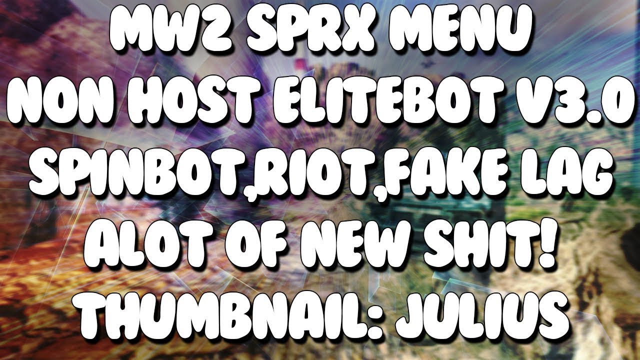 [MW2/1.14/PS3] Elitebot V3.0 FREE AMAZING SPRX Non Host! (Auto-wall,Spinbot,Riot,Silent Aim,Etc..)