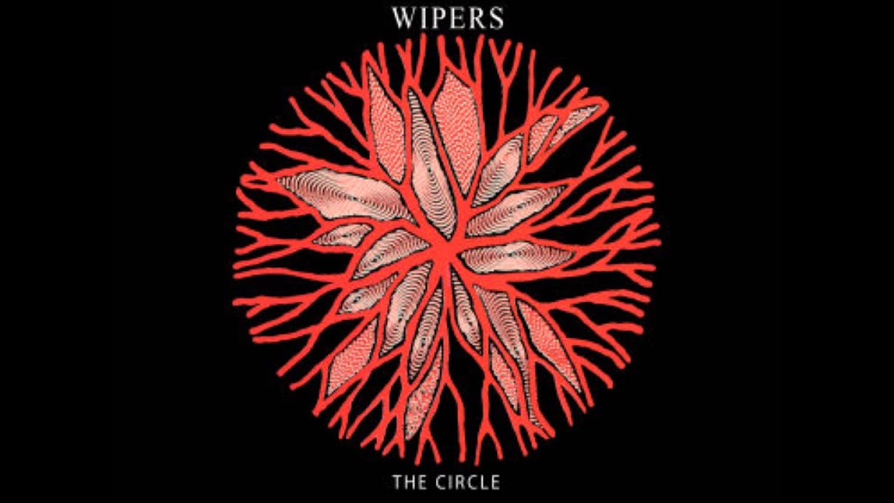 The Wipers The Circle (Full Album) YouTube
