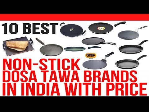 Top 10 Best Non Stick Dosa Tawa Brands in India with