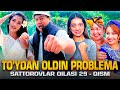 Toydan oldin problema  sattorovlar oilasi 29qism