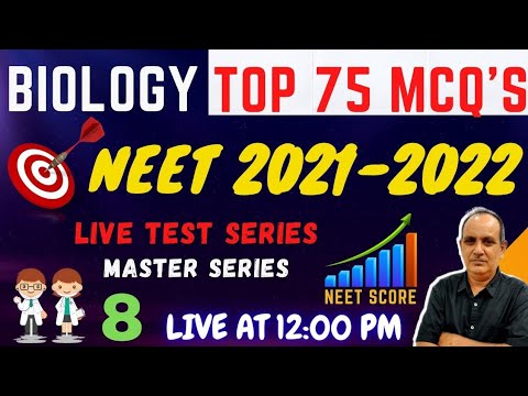 🔥BIOLOGY TOP 75 MCQ&rsquo;S 🔥NEET 2021-2022 | DAY 8 | MASTER SERIES | MISHRA CLASSES