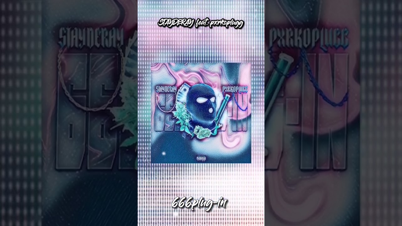 staydray x pxrkoplugg - 666plug-in 