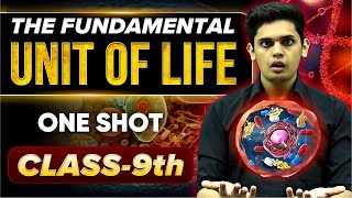 The Fundamental Unit of Life Complete Chapter🔥| CLASS 9th Science| NCERT covered| Prashant Kirad