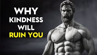 8 Ways How Kindness Will RUIN Your Life by Stoic Journal 4,760 views 4 weeks ago 31 minutes