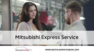Mitsubishi Express Service | Southlake Mitsubishi