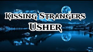 USHER - Kissing Strangers Lyrics Video