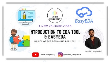 Introduction to EDA tools & EasyEDA #E06 | Vaibhav Sugandhi