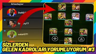 TAKİPÇİLERİN KADROLARINI YORUMLUYORUM #3 [ EFOOTBALL 2024 MOBİLE ]