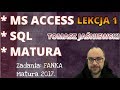 Lekcja 1. SQL, MS ACCESS i Matura. Zadanie 1 - Fanka.