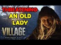 THREATENING AN OLD LADY - Resident Evil 8 Village - Part 4