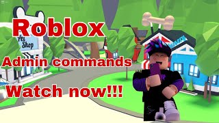 How To Spawn Legendary Pets And Ban People Get Admin Commands In Adopt Me Youtube - how to get admin commands on roblox adopt me