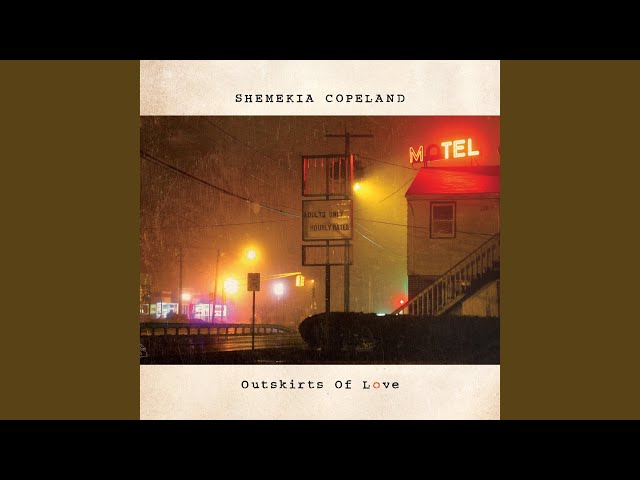 Shemekia Copeland - Outskirts Of Love