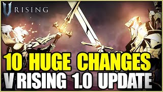 V Rising 1.0 | Ten MASSIVE Changes You Need To Know!