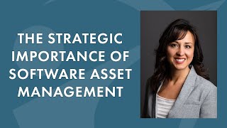 The Strategic Importance of Software Asset Management screenshot 3