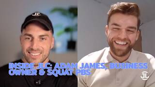 Inside JLC: Adam James, business owner & squat PBs Update