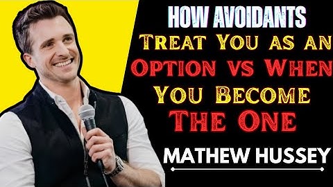 “How Avoidants Treat You as an Option vs When You Become ‘The One’ — Matthew Hussey Explains”