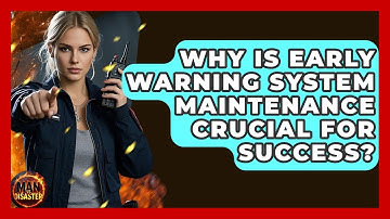 Why Is Early Warning System Maintenance Crucial For Success? - Man vs. Disaster