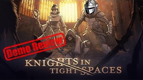 Knights in Tight Spaces | Demo Review