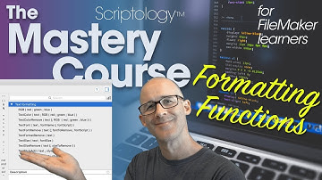 Lesson #10: Fields & Calculations - Formatting functions - Scriptology Mastery Course FileMaker