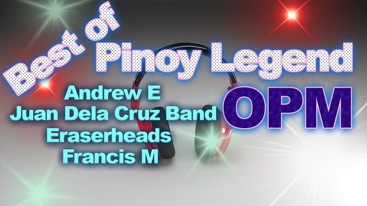 ⁣OPM Rap & Rock N Roll  | The Best Pinoy Legend  Andrew E,Juan Dela Cruz Band,Eraserheads,Francis