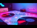 Sindarella One And One Is One Dj De Decastelli Studio RMX 2025 No Video Only Music Sindarella One And One Is One Dj De Decastelli Studio RMX 2025 No Video Only Music