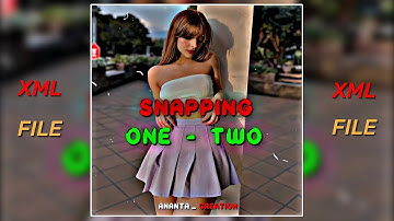 Snapping one two || English Song || Alight Motion XML File Link In Description || Ananta Creation