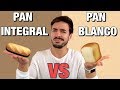 PAN INTEGRAL VS PAN BLANCO / Diferencias e Intereses