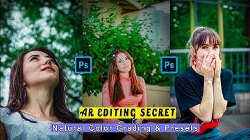 AR Editing Secret Natural Color Grading & Presets.Photoshop Camera Raw Presets Pack 2020 Akash Editz