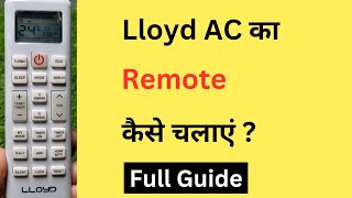Lloyd Ac Ka Remote Kaise Chalaye How To Use Lloyd Ac Remote Lloyd Ac Remote Guide In Hindi