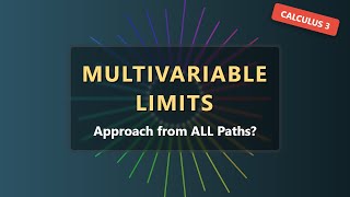 Limits of Multivariable Functions: The Two-Path Test Explained