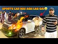 CAR ME AGH LAG GAI ANAS BHAI DALA TRACK PR LE GAYE