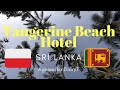 Tangerine Beach Hotel Kaluthara Sri Lanka. Urlop w Hotelu Tangerine.Nad Oceanem w Kaluthara. Ep 7.