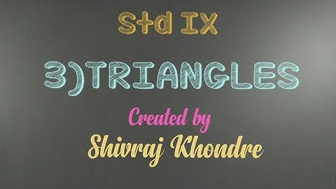 Std IX 3) Triangles (Video no 11)