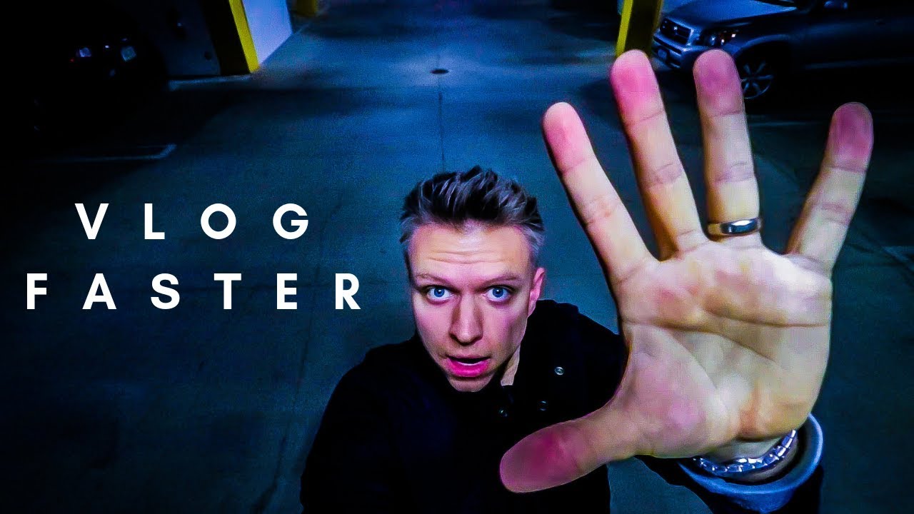 5 Tips To Vlog Faster YouTube