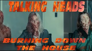 Talking Heads - Burning Down the House