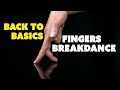 Back to basics  fingers breakdance