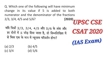 Which one of the following will have minimum change in its value if 5 is added to both numerator and