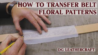 How to Transfer Belt Floral Patterns