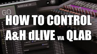 How to Control an Allen & Heath dLive Using Qlab screenshot 3