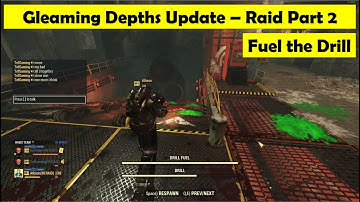 Fallout 76 Gleaming Depths - Fuel the Drill, Find Fuel, Raid Level 2
