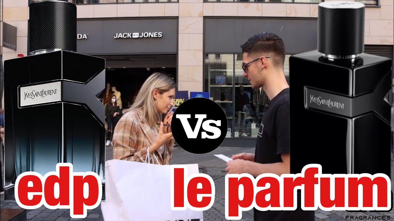 Yves Saint Laurent Y Edp Vs Yves Saint Laurent Y Le Parfum | Fragrance Test