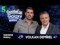 Volkan Demirel | Demirkol'un Galaxy Rehberi | Socrates x Samsung Galaxy