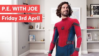 PE With Joe | Friday 3rd April 2020