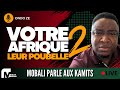 Votre afrique leur poubelle 2 avec ondo ze