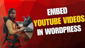 How to Embed YouTube Videos Responsively in WordPress | Step by Step Guide