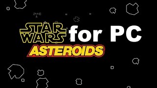 Star Wars Themed Asteroids Game Tutorial - PC