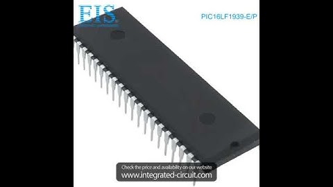 Sell PIC16LF1939-E/P of Microchip Technology